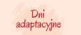 DNI ADAPTACYJNE